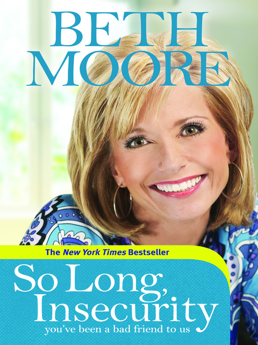Title details for So Long Insecurity by Beth Moore - Available